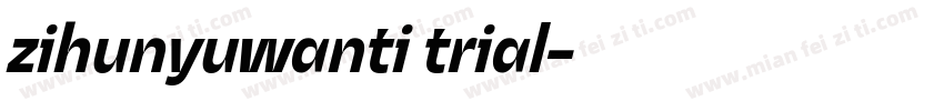 zihunyuwanti trial字体转换